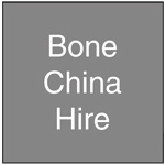Bone China Hire